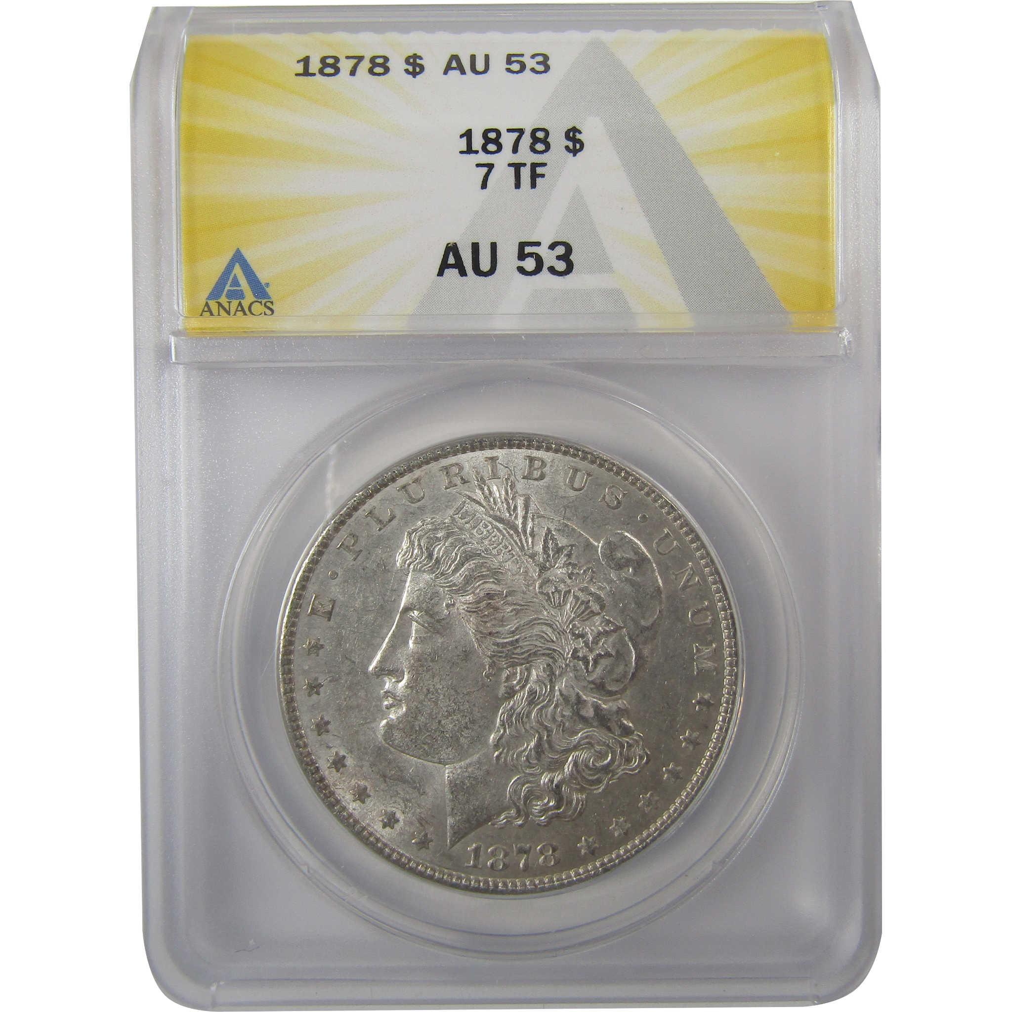 1878 7TF Rev 78 Morgan Silver Dollar AU 53 ANACS $1 Coin SKU:I24924 - Morgan coin - Morgan silver dollar - Morgan silver dollar for sale - Profile Coins &amp; Collectibles